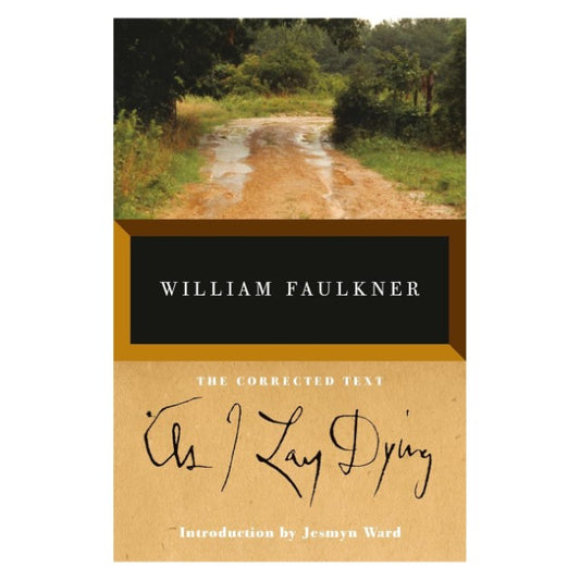 As I Lay Dying by William Faulkner